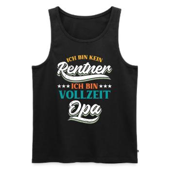 Ruhestand BIN KEIN RENTNER BIN VOLLZEIT OPA Lustig - Männer Premium Bio Tank Top - Schwarz - Vorne - Michal (187cm)