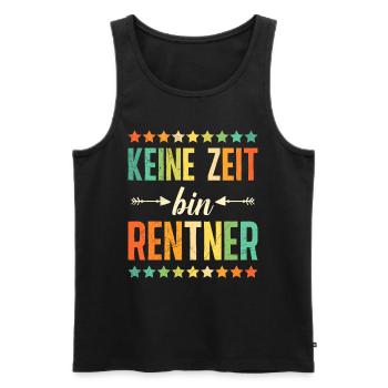 Ruhestand KEINE ZEIT BIN RENTNER Lustiges - Männer Premium Bio Tank Top - Schwarz - Vorne - Michal (187cm)