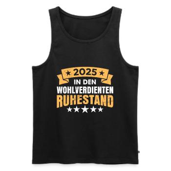 2025 IN DEN WOHLVERDIENTEN RUHESTAND Lustiges - Männer Premium Bio Tank Top - Schwarz - Vorne - Michal (187cm)