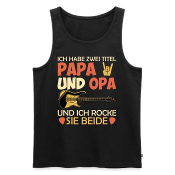 Opi HABE ZWEI TITEL PAPA UND OPA UND ROCKE SIE - Männer Premium Bio Tank Top - Schwarz - Vorne - Michal (187cm)