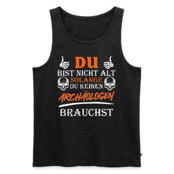 Opi DU BIST ERST ALT WENN DU EINEN ARCHEÄOLOGEN - Männer Premium Bio Tank Top - Schwarz - Vorne - Michal (187cm)