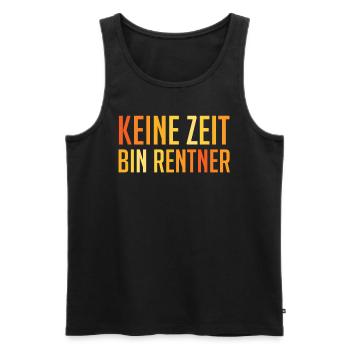 Ruhestand KEINE ZEIT BIN RENTNER Lustiges - Männer Premium Bio Tank Top - Schwarz - Vorne - Michal (187cm)