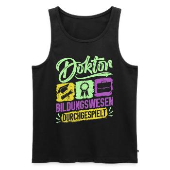 Doktortitel DOKTOR BILDUNGSWESEN DURCHGESPIELT - Männer Premium Bio Tank Top - Schwarz - Vorne - Michal (187cm)