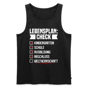 Abitur LEBENSPLAN CHECK WELTHERRSCHAFT Lustiges - Männer Premium Bio Tank Top - Schwarz - Vorne - AI Model Male 178 light (178cm)