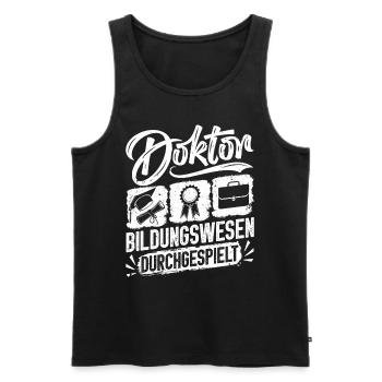 Doktortitel DOKTOR BILDUNGSWESEN DURCHGESPIELT - Männer Premium Bio Tank Top - Schwarz - Vorne - Michal (187cm)