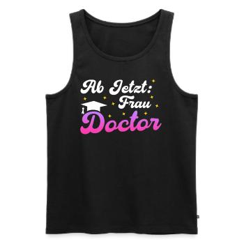 Doktortitel AB JETZT FRAU DOCTOR Lustiges - Männer Premium Bio Tank Top - Schwarz - Vorne - Michal (187cm)