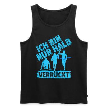 Läufer ICH BIN NUR HALB VERRÜCKT Laufen Lustig - Männer Premium Bio Tank Top - Schwarz - Vorne - Michal (187cm)