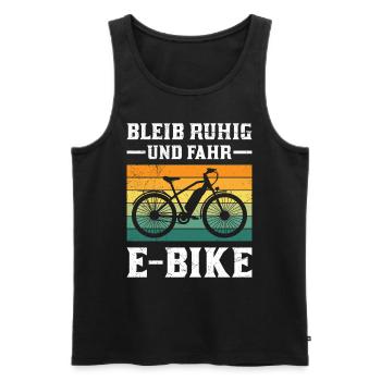 E-Bike Fahrer BLEIB RUHIG UND FAHR E-BIKE Lustiges - Männer Premium Bio Tank Top - Schwarz - Vorne - Michal (187cm)
