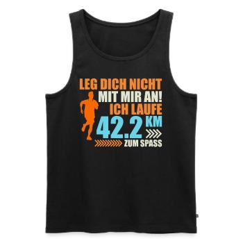 Läufer LEG DICH NICHT MIT MIR AN LAUFE ZUM SPAß - Männer Premium Bio Tank Top - Schwarz - Vorne - Michal (187cm)