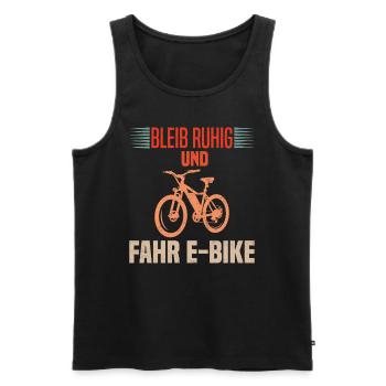 Elektro Rad BLEIB RUHIG UND FAHR E-BIKE Lustiges - Männer Premium Bio Tank Top - Schwarz - Vorne - Michal (187cm)