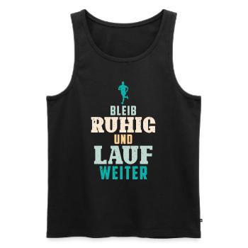 Läufer BLEIB RUHIG UND LAUF WEITER Lustiges - Männer Premium Bio Tank Top - Schwarz - Vorne - AI Model Male 178 light (178cm)