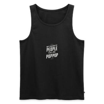My Favorite People Call Me Pop-Pop Father's Day - Men's Premium Organic Tank Top - black - Front - Michal (187cm)