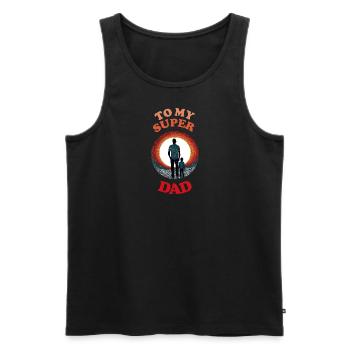 To My Super Dad , Happy Fathers Day - Men's Premium Organic Tank Top - black - Front - Michal (187cm)