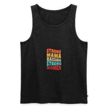 STRONG MAMA RAISING STRONG WOMEN motif for - Men's Premium Organic Tank Top - black - Front - AI Model Male 178 light (178cm)