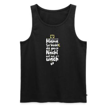Ich Habe Die Beste Mama Sie Blei... - Männer Premium Bio Tank Top - Schwarz - Vorne - Michal (187cm)