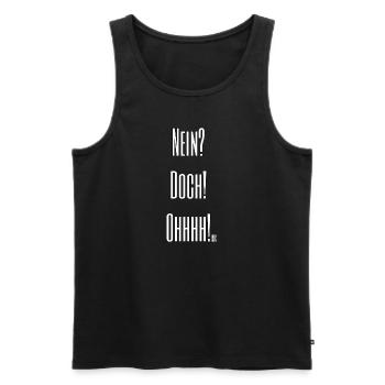 NEIN?DOCH!OHHHH! - Männer Premium Bio Tank Top - Schwarz - Vorne - Michal (187cm)