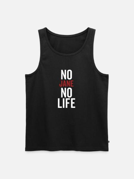 No Jane No Life - Men's Premium Organic Tank Top - black