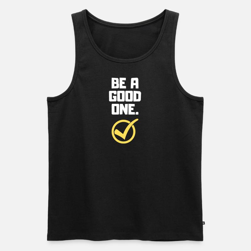 Be a good one Motivation - Männer Premium Bio Tank Top - Schwarz