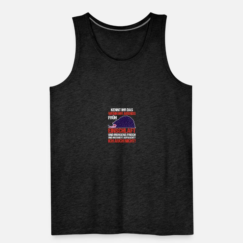 Faulenzer Langschläfer Motivation Igel Männer Premium Bio Tank Top