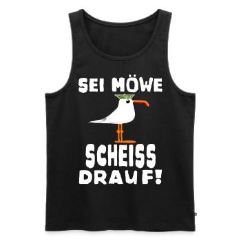 Sei Möwe Scheiss drauf Spruch oder Geschenkidee - Männer Premium Bio Tank Top - Schwarz - Vorne - Michal (187cm)