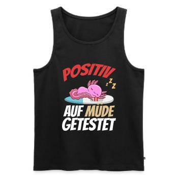 Positiv getestet für müde Axolotl - Männer Premium Bio Tank Top - Schwarz - Vorne - Michal (187cm)