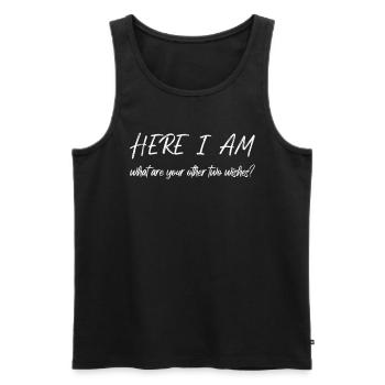 Here I Am What Are Your Other 2 Wishes - Männer Premium Bio Tank Top - Schwarz - Vorne - AI Model Male 178 light (178cm)