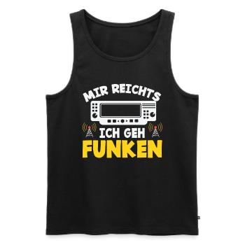 Mir Reichts Ich Geh Funken - Männer Premium Bio Tank Top - Schwarz - Vorne - Michal (187cm)