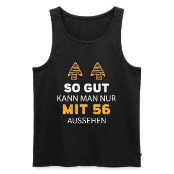 56 Geburtstag Geschenk Sprüche Lustig - Männer Premium Bio Tank Top - Schwarz - Vorne - Michal (187cm)