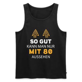80 Geburtstag Geschenk Sprüche Lustig - Männer Premium Bio Tank Top - Schwarz - Vorne - Michal (187cm)
