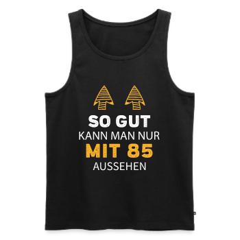 85 Geburtstag Geschenk Sprüche Lustig - Männer Premium Bio Tank Top - Schwarz - Vorne - Michal (187cm)
