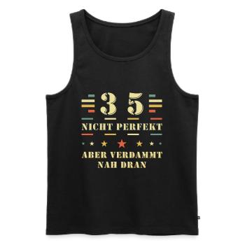 35 Jahre Nicht perfekt aber verdammt nah dran - Männer Premium Bio Tank Top - Schwarz - Vorne - Michal (187cm)