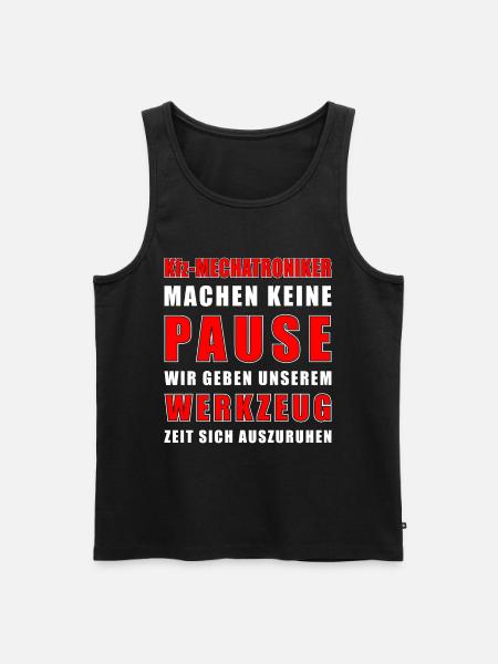 Mechatroniker Machen Keine Pause - Männer Premium Bio Tank Top - Schwarz