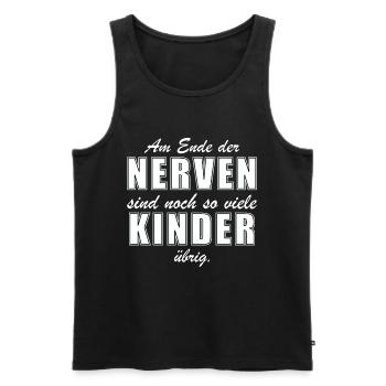Am Ende der Nerven sind noch so viele Kinder übrig - Männer Premium Bio Tank Top - Schwarz - Vorne - Michal (187cm)