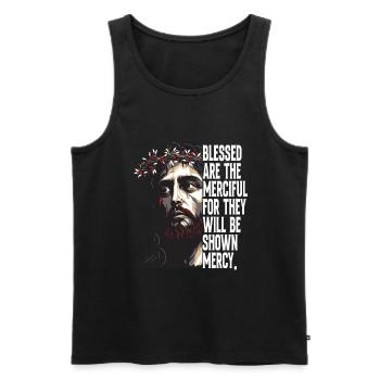 For They Will Be Shown Mercy Jesus Christus - Männer Premium Bio Tank Top - Schwarz - Vorne - AI Model Male 178 light (178cm)