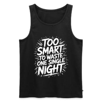 Too Smart To Waste One Night Nachtschwärmer - Men's Premium Organic Tank Top - black - Front - AI Model Male 178 light (178cm)