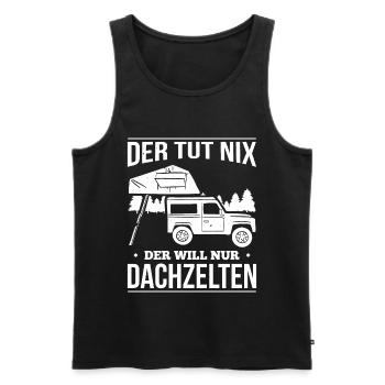 Der Tut Nix Der Will Nur Dachzelten Camping - Männer Premium Bio Tank Top - Schwarz - Vorne - Michal (187cm)