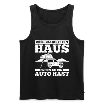Wer Braucht Ein Haus Wenn Du Ein Auto Hast Camping - Männer Premium Bio Tank Top - Schwarz - Vorne - Michal (187cm)