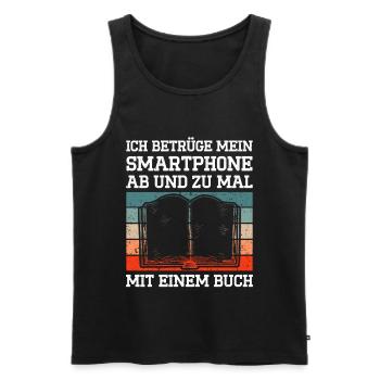 Ich Betrüge Mein Smartphone Ab Und Zu Mal - Männer Premium Bio Tank Top - Schwarz - Vorne - Michal (187cm)