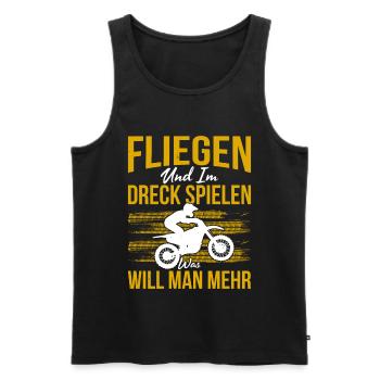 Fliegen Und Im Dreck Spielen Was Will Man Mehr - Männer Premium Bio Tank Top - Schwarz - Vorne - Michal (187cm)