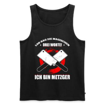 Los Sag Die Magischen Drei Worte! Ich Bin Metzger - Männer Premium Bio Tank Top - Schwarz - Vorne - AI Model Male 178 light (178cm)