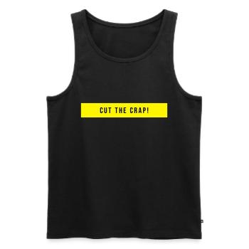 Cut The Crap Saying Gift - Men's Premium Organic Tank Top - black - Front - AI Model Male 178 light (178cm)