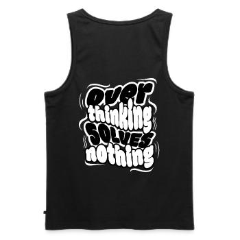 Overthinking Solves Nothing – Klare Message, coole - Männer Premium Bio Tank Top - Schwarz - Hinten - AI Model Male 178 light (178cm)