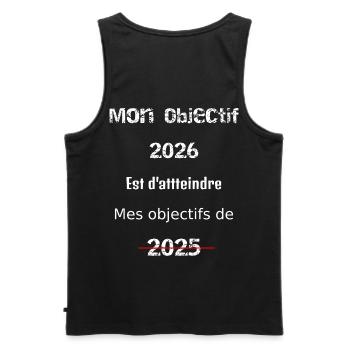 Mon Objectif 2026: Dépasser 2025 - Débardeur bio Premium Homme - noir - Dos - AI Model Male 178 light (178cm)