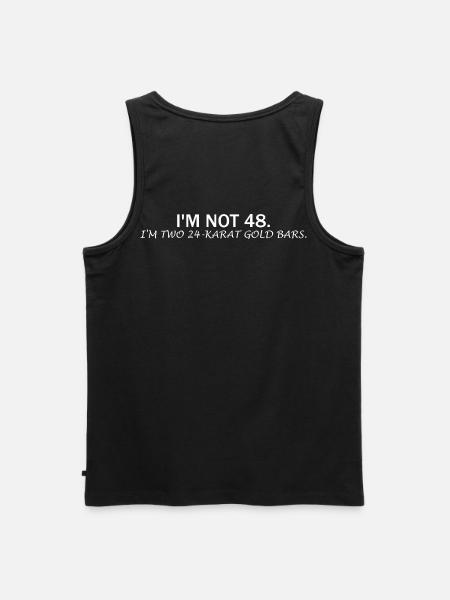 I'm Not 48 – Funny Birthday Saying - Men's Premium Organic Tank Top - black