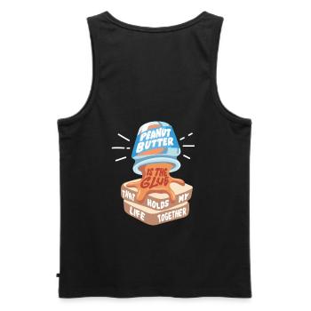 PEANUT BUTTER: Peanut butter is the glue - Men's Premium Organic Tank Top - black - Back - AI Model Male 178 light (178cm)