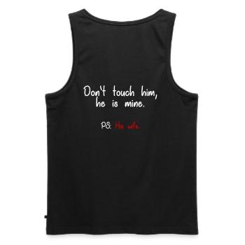Don't touch her she's my wife. gift - Men's Premium Organic Tank Top - black - Back - AI Model Male 178 light (178cm)