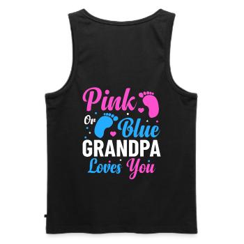 Pink or Blue Grandpa Loves You Gender - Men's Premium Organic Tank Top - black - Back - AI Model Male 178 light (178cm)
