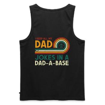 Ich Bewahre Alle Witze Meines Vaters In Einem - Männer Premium Bio Tank Top - Schwarz - Hinten - AI Model Male 178 light (178cm)