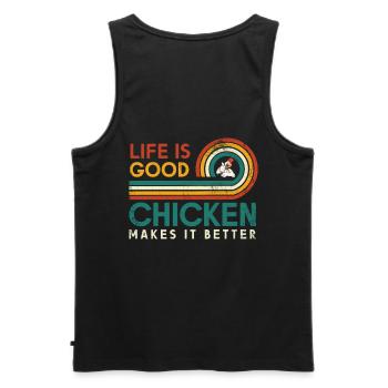 Life Is Good Chicken Macht Es Besser Für - Männer Premium Bio Tank Top - Schwarz - Hinten - AI Model Male 178 light (178cm)
