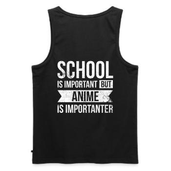 School is important, but anime is more important for - Men's Premium Organic Tank Top - black - Back - AI Model Male 178 light (178cm)